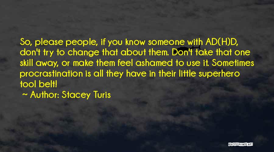 Stacey Turis Quotes 2231971