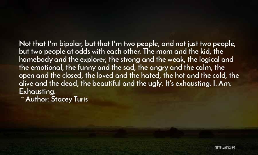 Stacey Turis Quotes 358652
