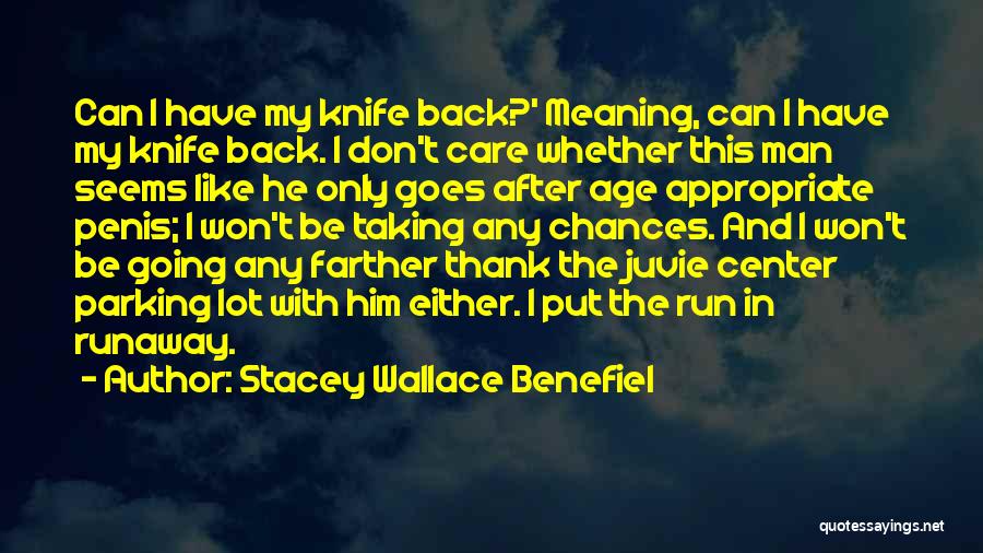 Stacey Wallace Benefiel Quotes 1721292