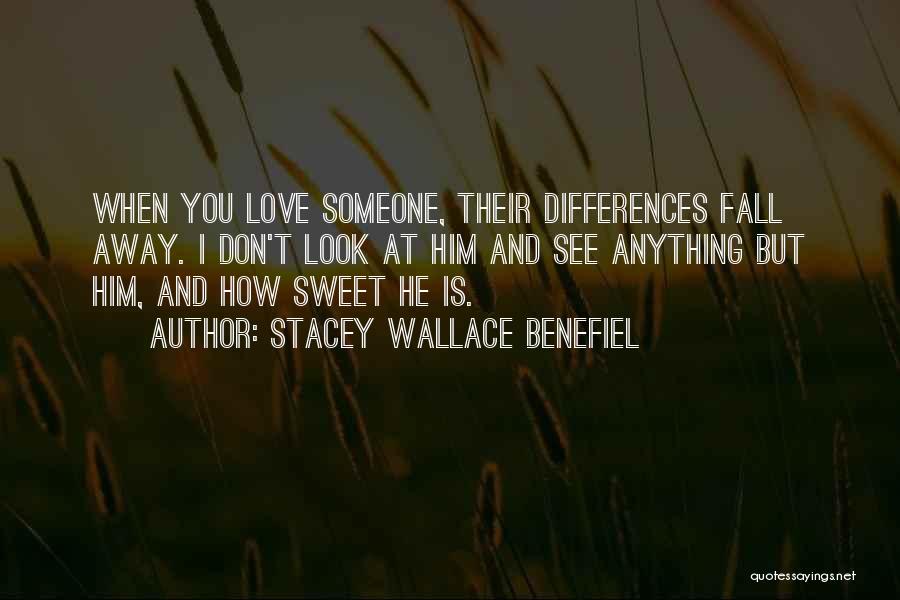 Stacey Wallace Benefiel Quotes 630707