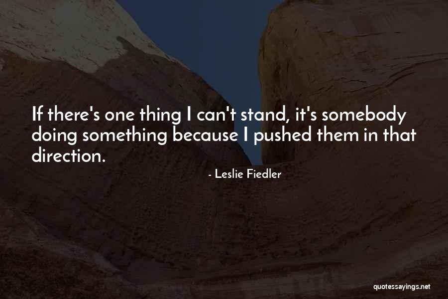 Stachler And Associates Quotes By Leslie Fiedler Stachler And Associates Quotes By Leslie Fiedler