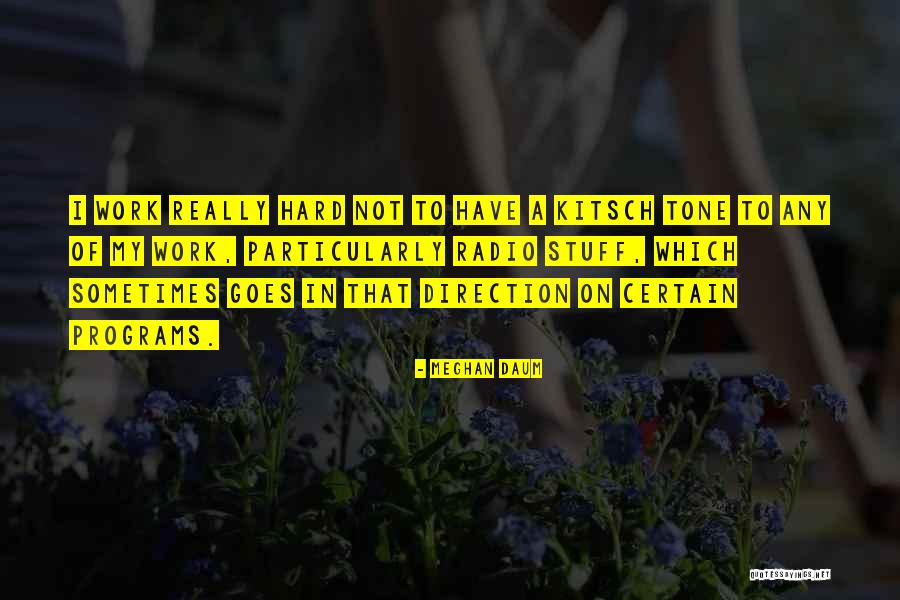 Stachurska Leszczynska Quotes By Meghan Daum Stachurska Leszczynska Quotes By Meghan Daum