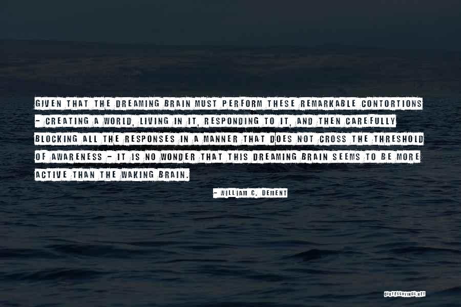 Stachurski 2020 Quotes By William C. Dement Stachurski 2020 Quotes By William C. Dement