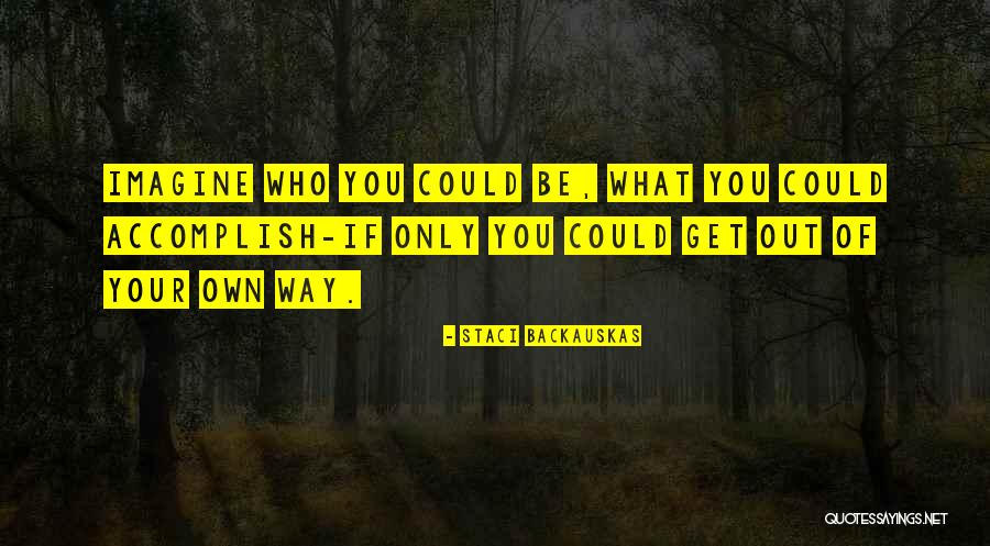Staci Backauskas Quotes 670333 Staci Backauskas Quotes 670333