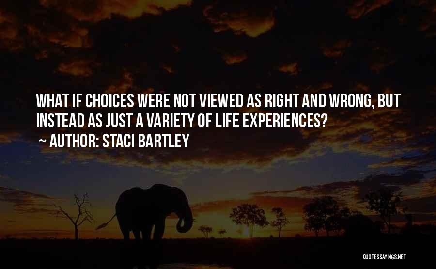 Staci Bartley Quotes 1830455