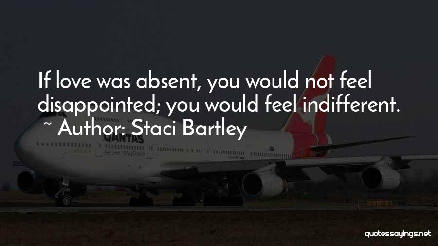 Staci Bartley Quotes 261781