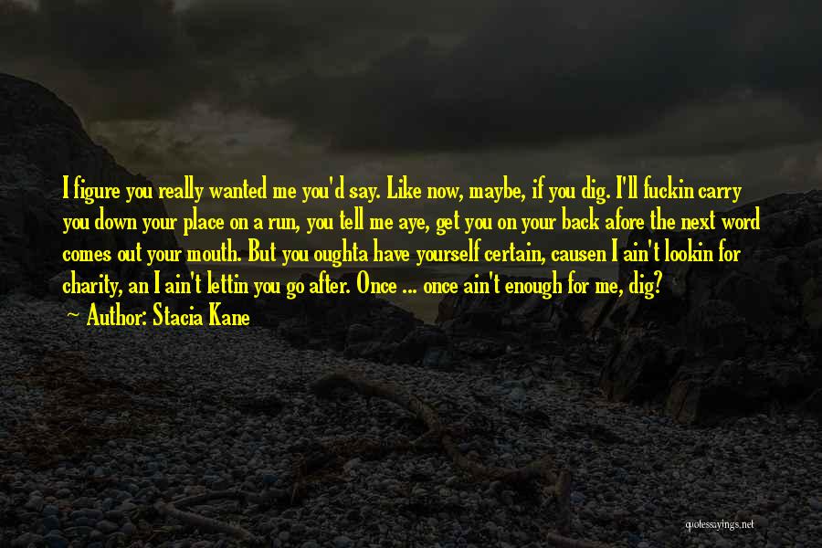 Stacia Kane Quotes 1099911