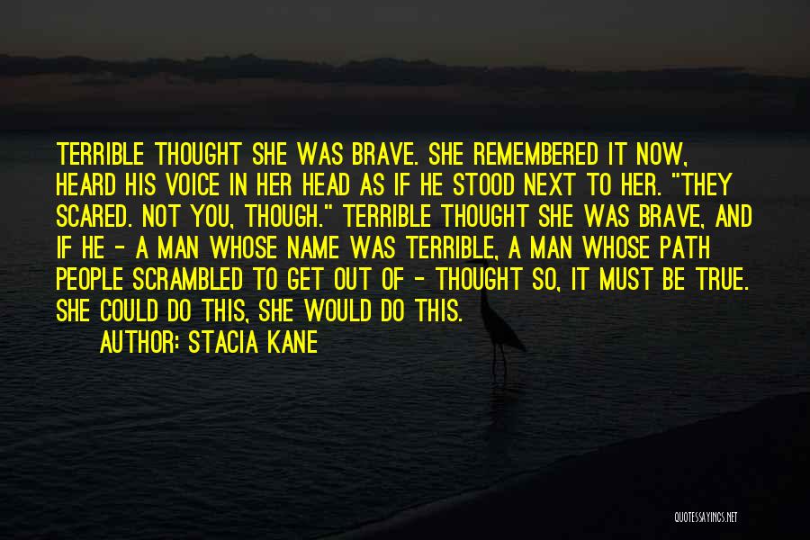 Stacia Kane Quotes 1157623