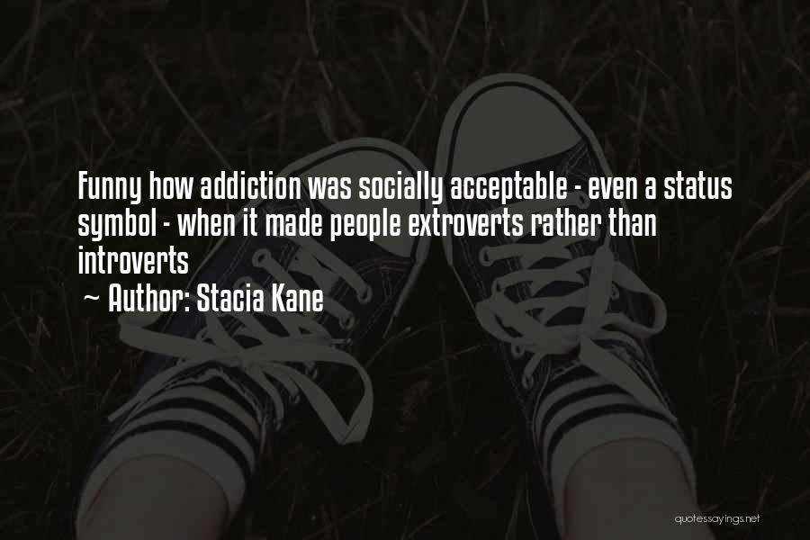 Stacia Kane Quotes 1167210