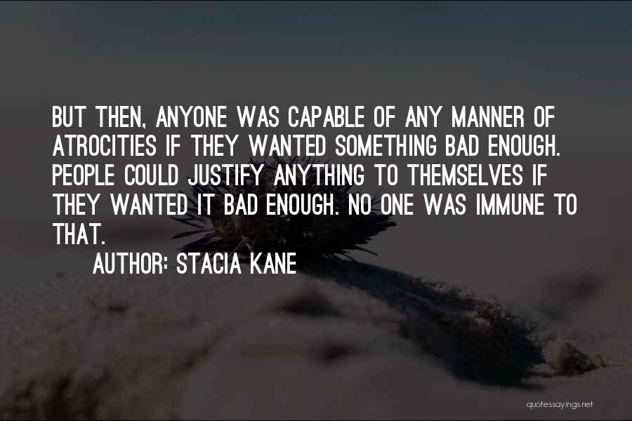 Stacia Kane Quotes 1231780