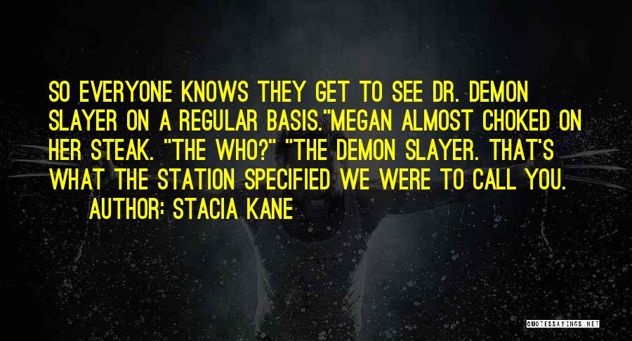 Stacia Kane Quotes 1260799