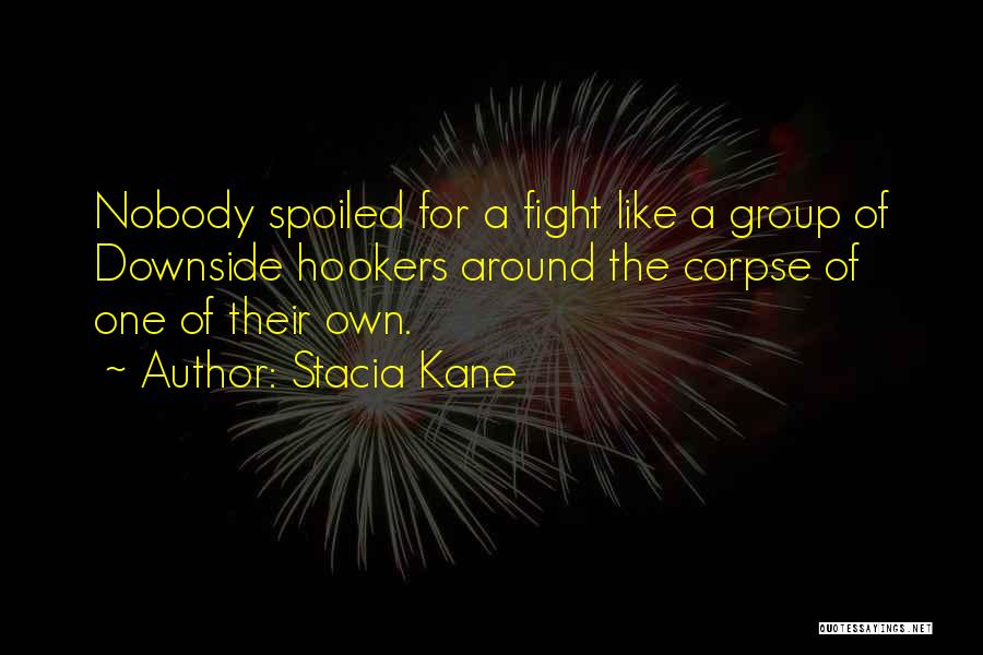 Stacia Kane Quotes 1290505