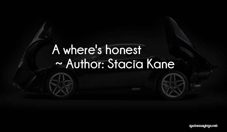 Stacia Kane Quotes 1317016