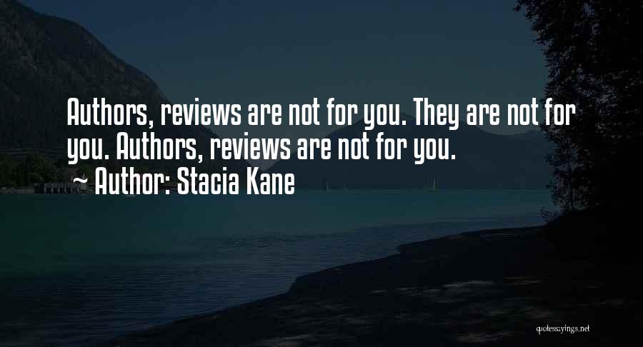 Stacia Kane Quotes 1525390