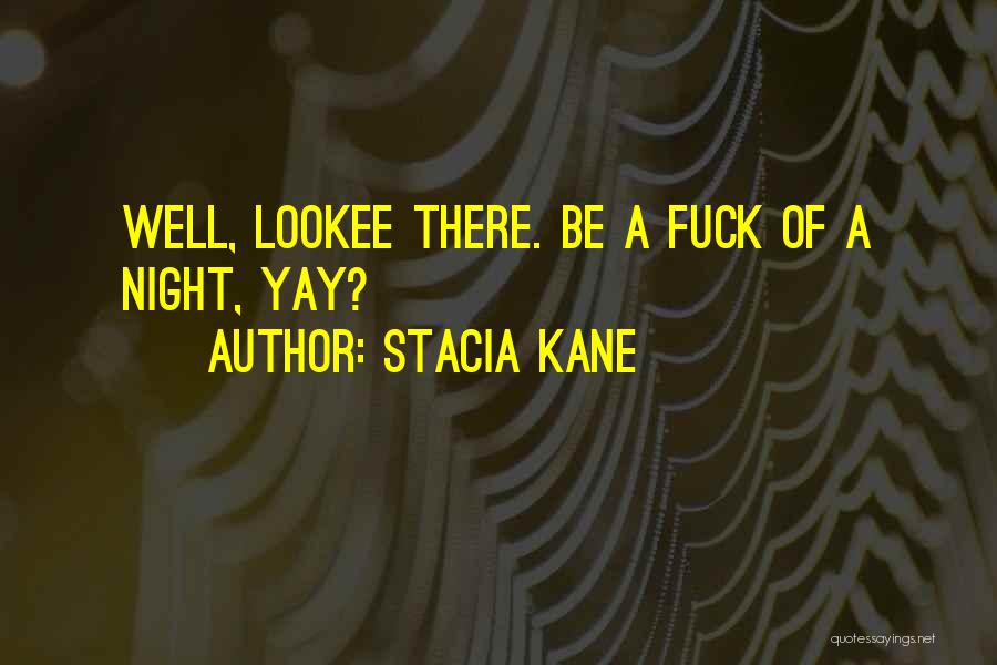 Stacia Kane Quotes 1816521