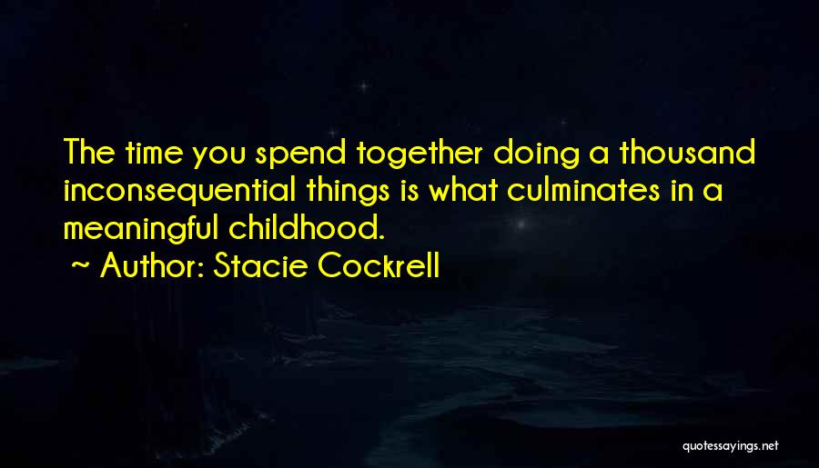 Stacie Cockrell Quotes 784301