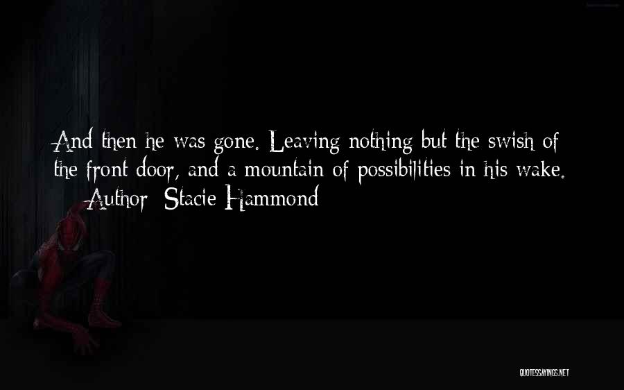 Stacie Hammond Quotes 1342391