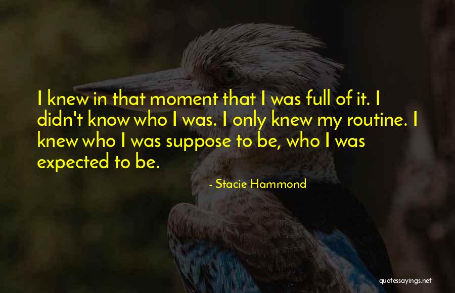 Stacie Hammond Quotes 337770