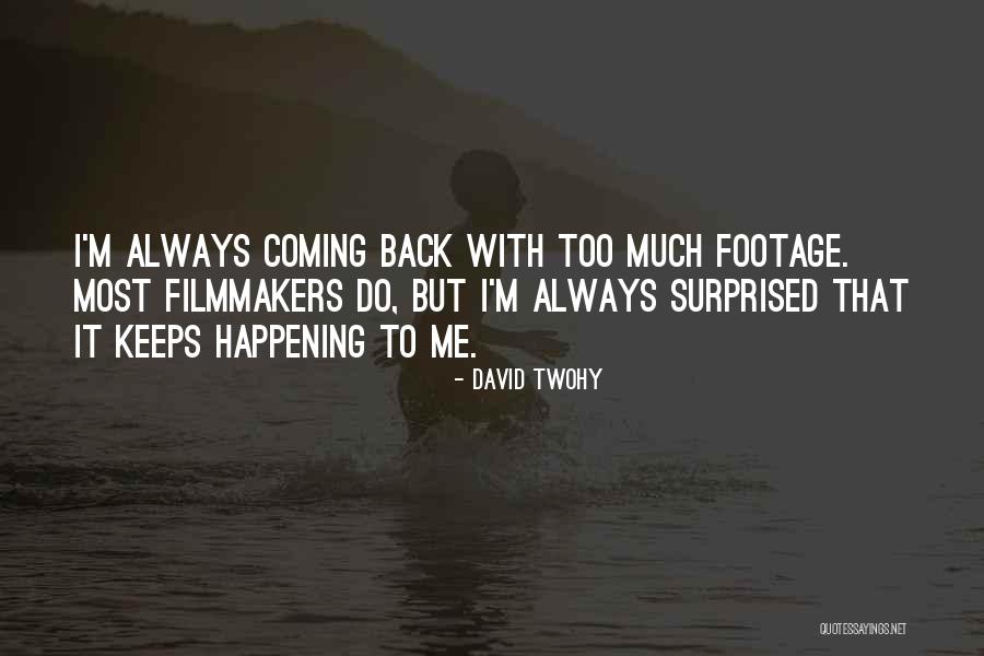 Stacijas Pulkstenis Quotes By David Twohy Stacijas Pulkstenis Quotes By David Twohy