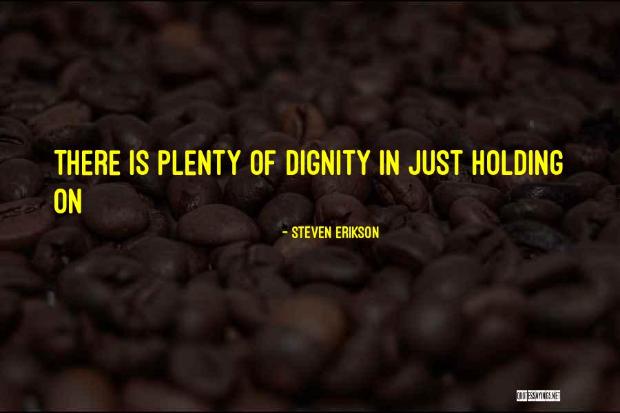 Stacilaurant Quotes By Steven Erikson Stacilaurant Quotes By Steven Erikson