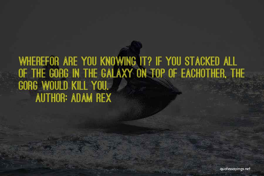 Stacked Quotes By Adam Rex