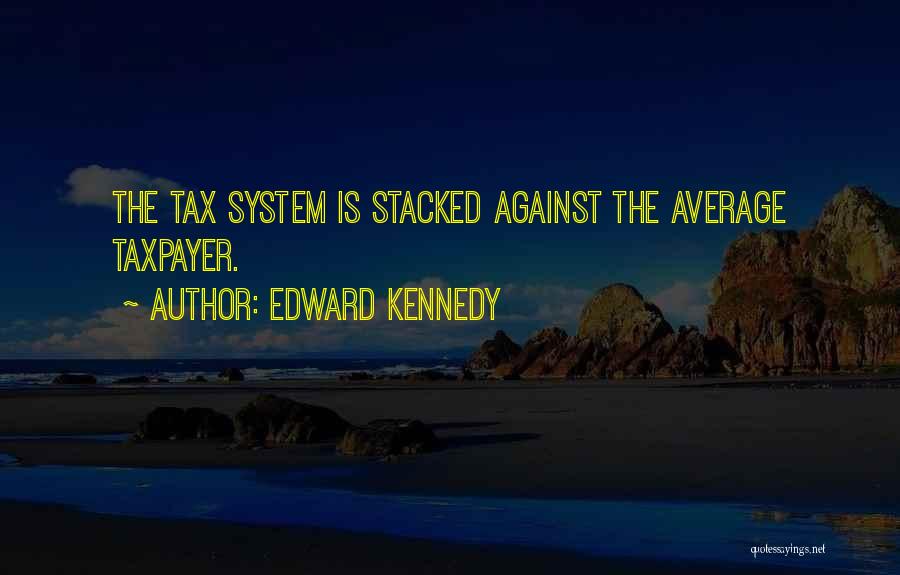 Stacked Quotes By Edward Kennedy