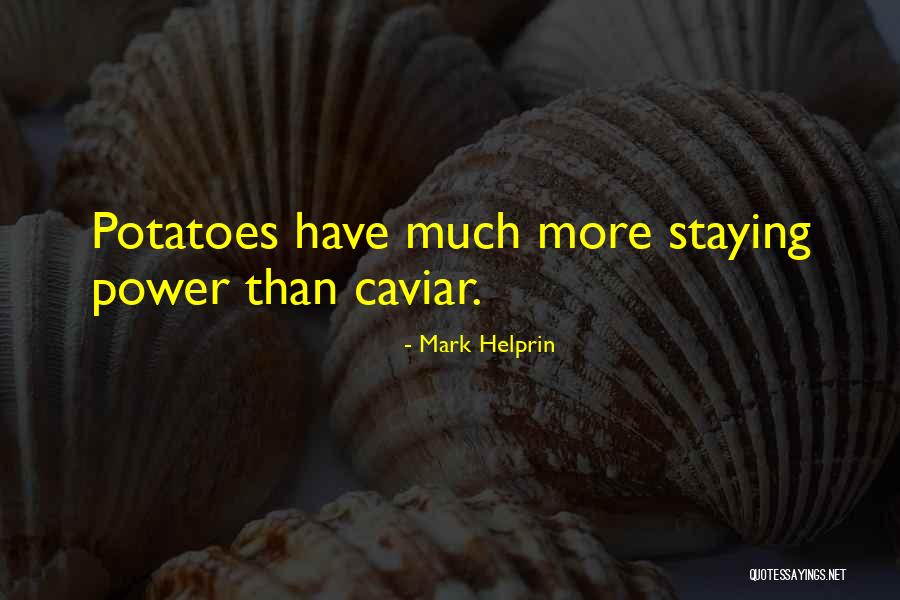 Stacker Game Quotes By Mark Helprin Stacker Game Quotes By Mark Helprin