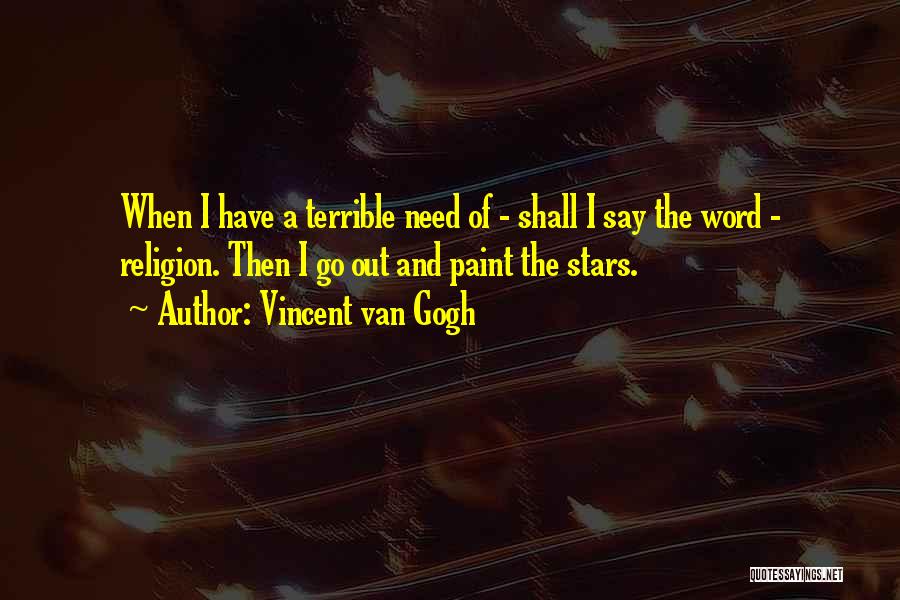 Stacker Quotes By Vincent Van Gogh