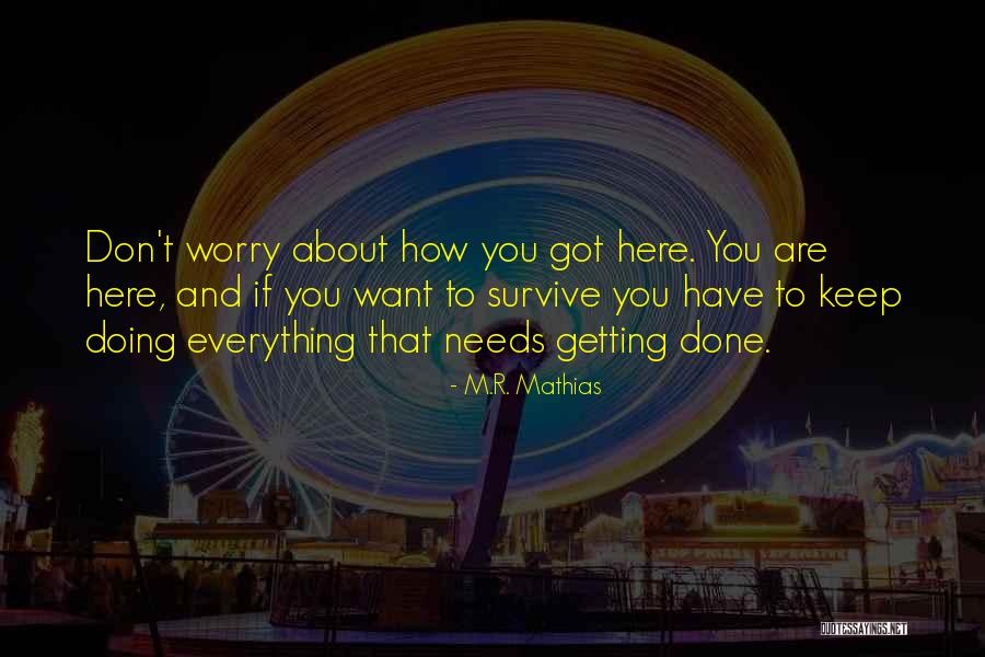 Stackers Midland Quotes By M.R. Mathias Stackers Midland Quotes By M.R. Mathias