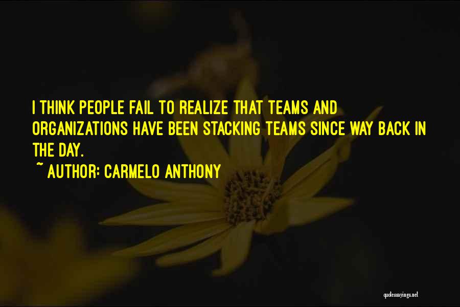 Stacking Quotes By Carmelo Anthony