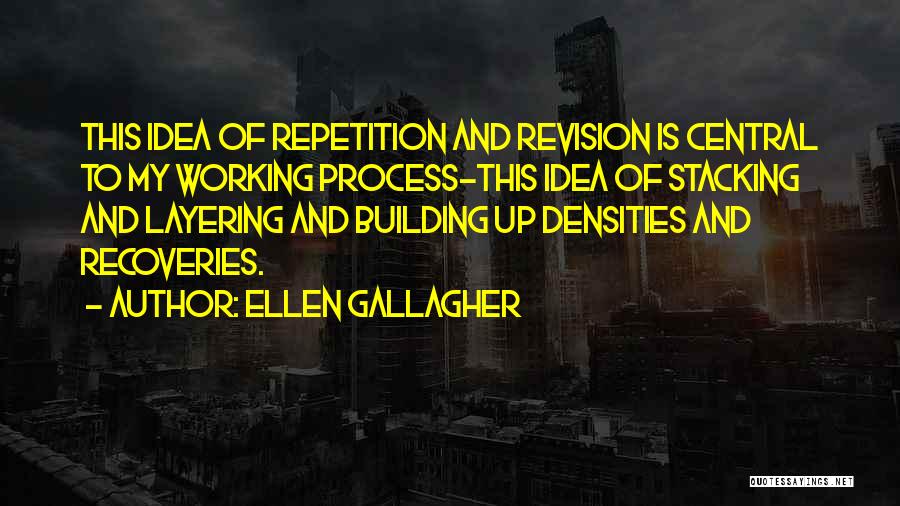 Stacking Quotes By Ellen Gallagher