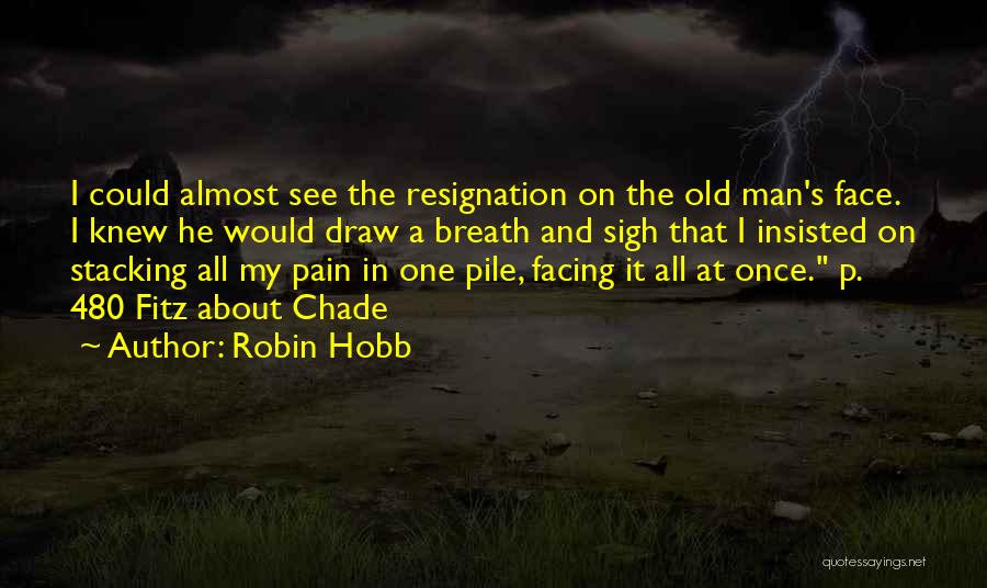 Stacking Quotes By Robin Hobb