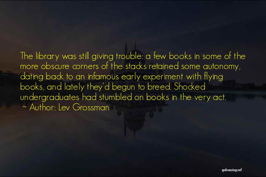 Stacks Quotes By Lev Grossman