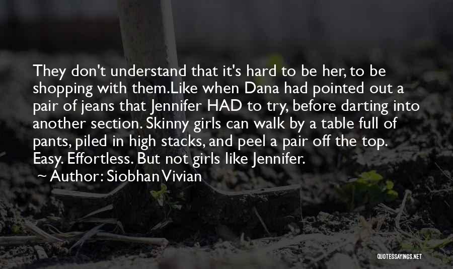 Stacks Quotes By Siobhan Vivian