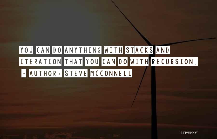 Stacks Quotes By Steve McConnell