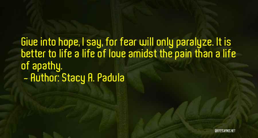 Stacy A. Padula Quotes 167068