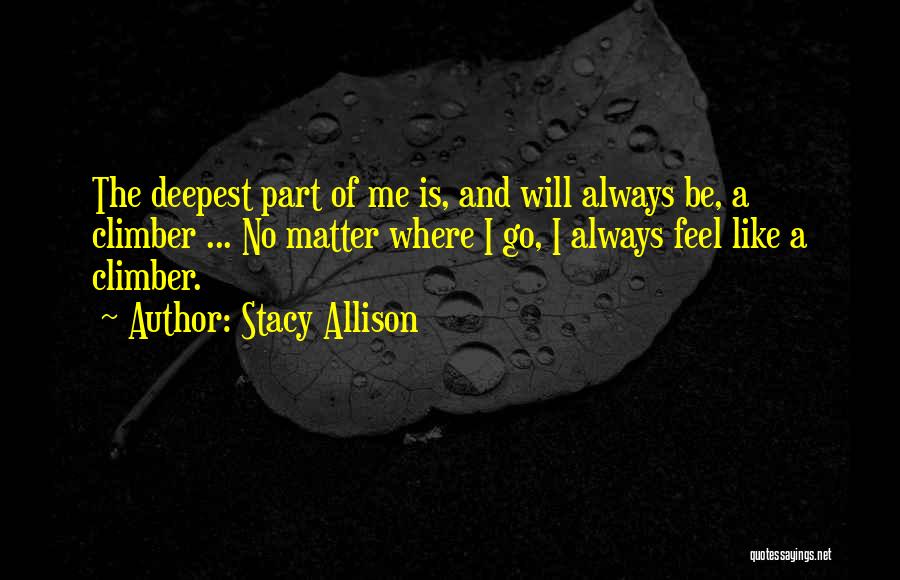 Stacy Allison Quotes 1671229