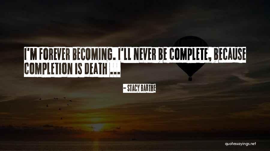 Stacy Barthe Quotes 972072 Stacy Barthe Quotes 972072