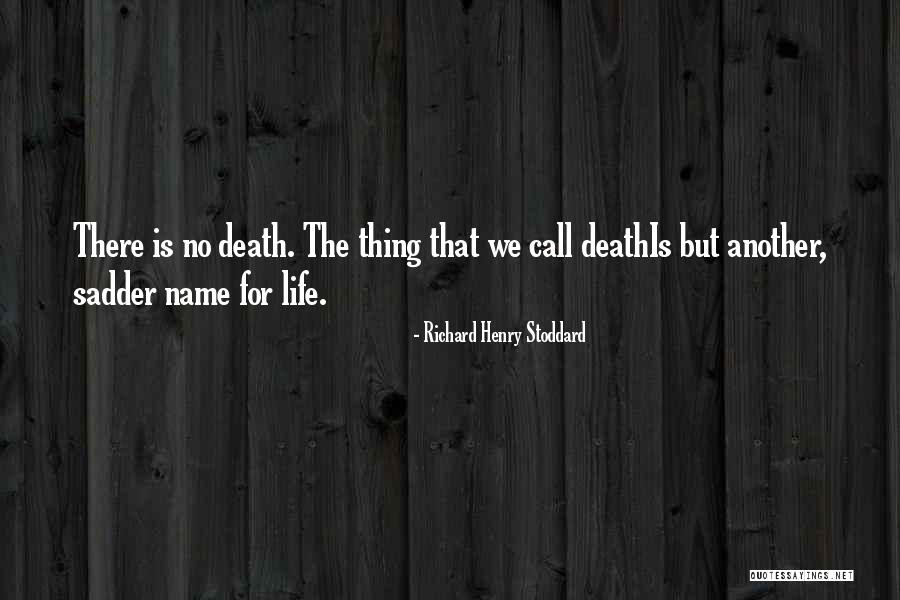 Stacy Brown Philpot Quotes By Richard Henry Stoddard Stacy Brown Philpot Quotes By Richard Henry Stoddard