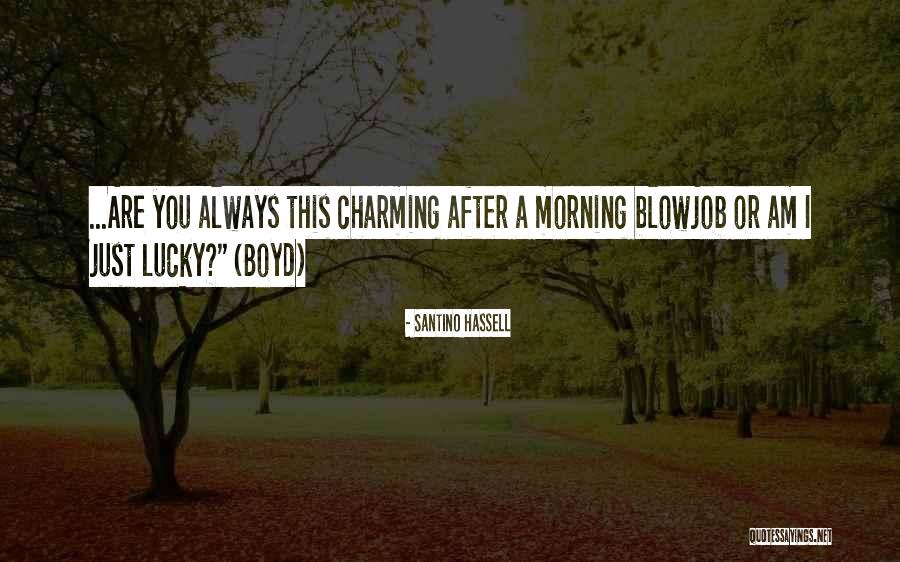 Stacy Brown Philpot Quotes By Santino Hassell Stacy Brown Philpot Quotes By Santino Hassell