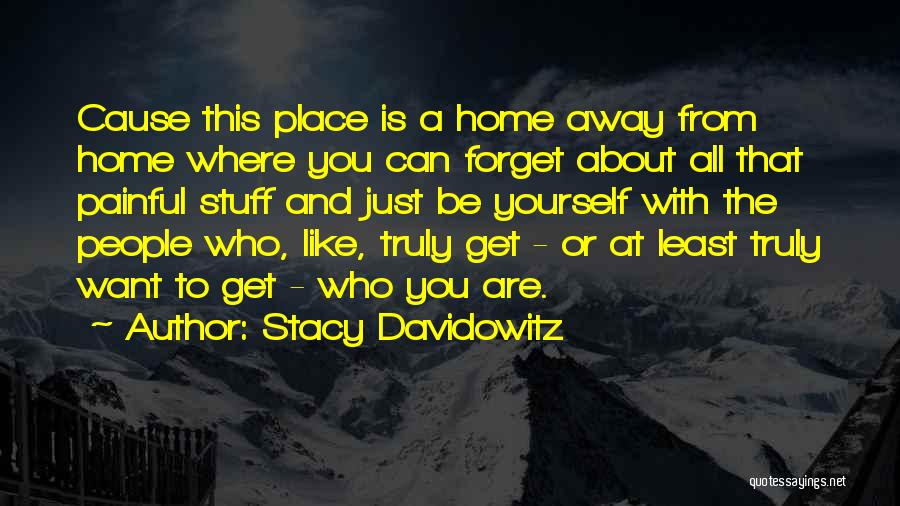 Stacy Davidowitz Quotes 1349257