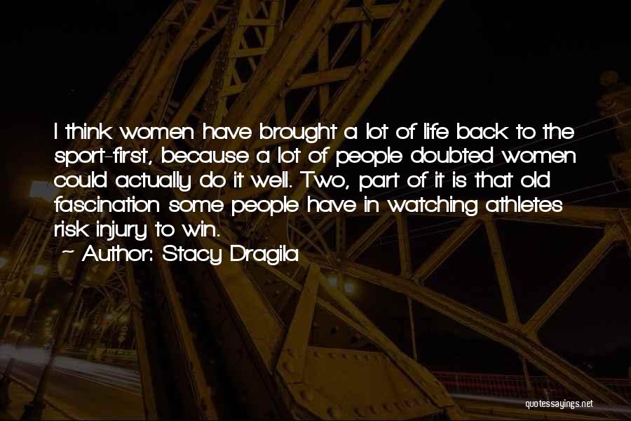 Stacy Dragila Quotes 386188