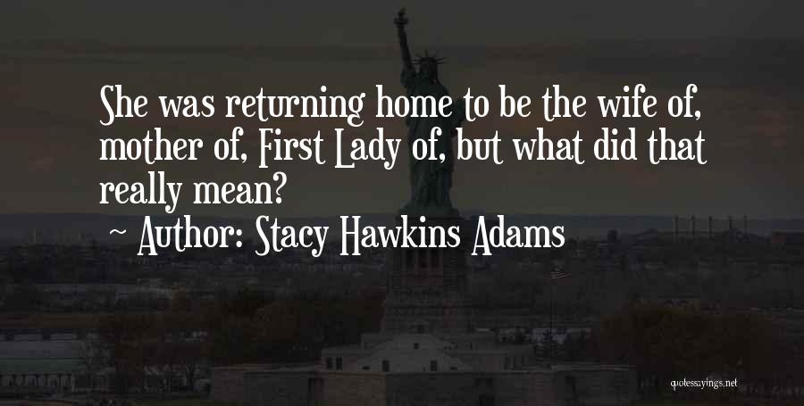 Stacy Hawkins Adams Quotes 138057