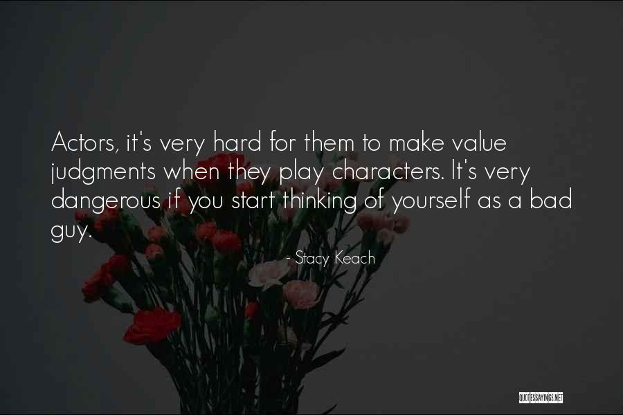 Stacy Keach Quotes 1124352 Stacy Keach Quotes 1124352