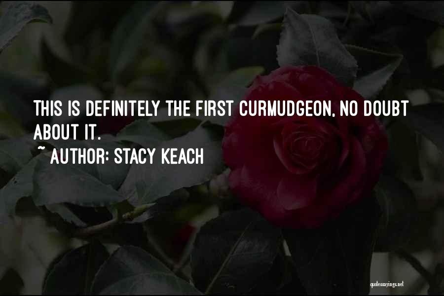 Stacy Keach Quotes 1155968