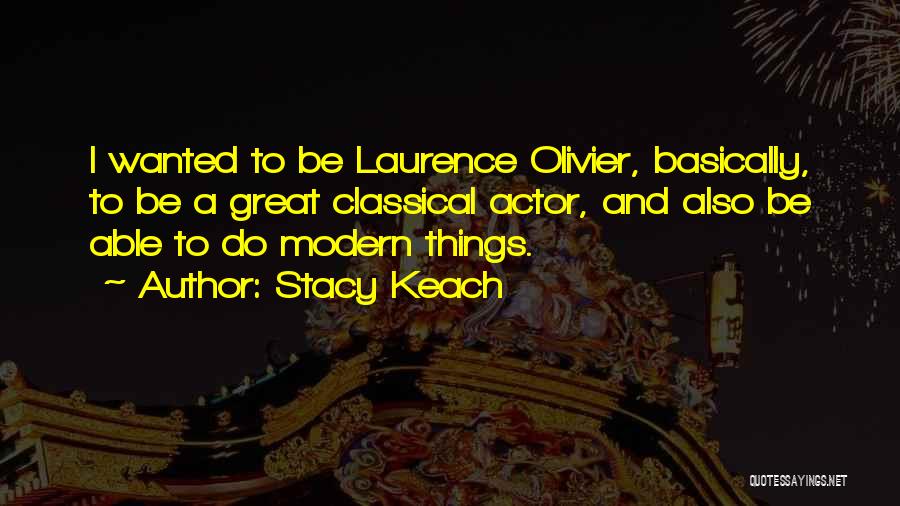 Stacy Keach Quotes 1237029