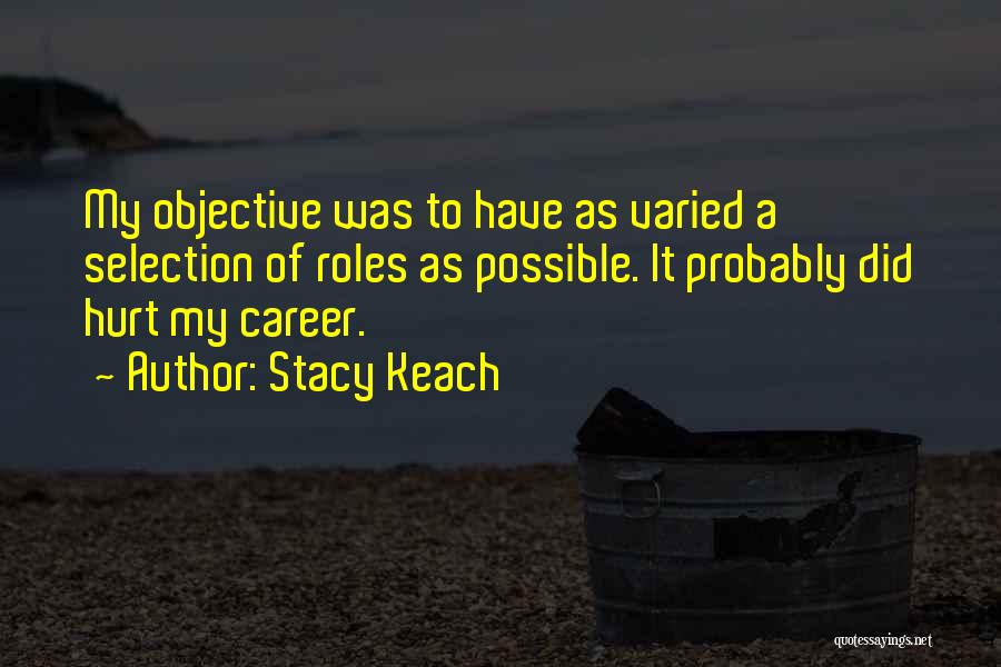 Stacy Keach Quotes 1872603