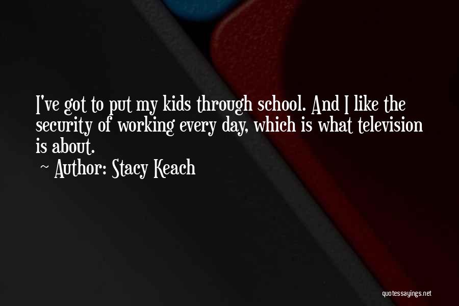 Stacy Keach Quotes 1988014