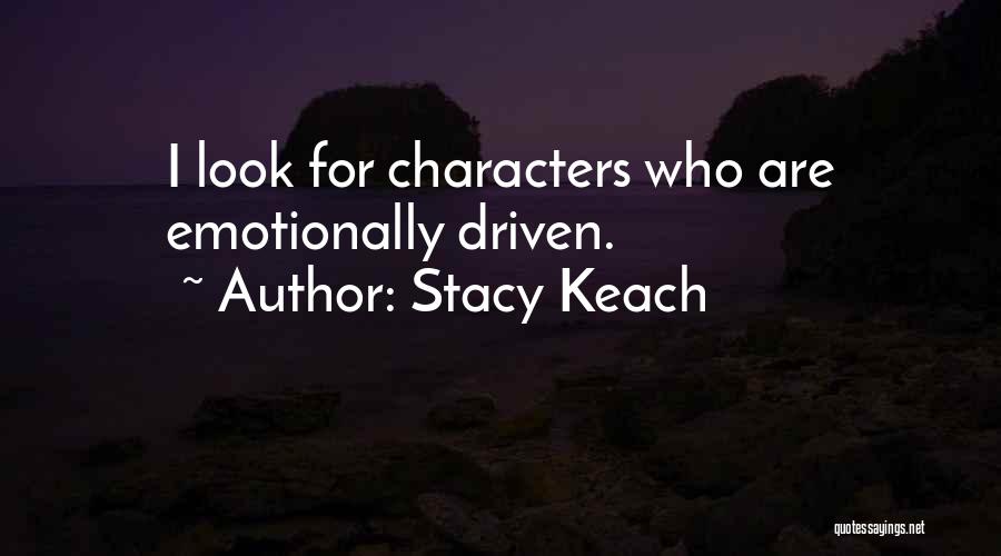 Stacy Keach Quotes 225796