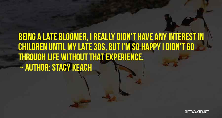 Stacy Keach Quotes 285625